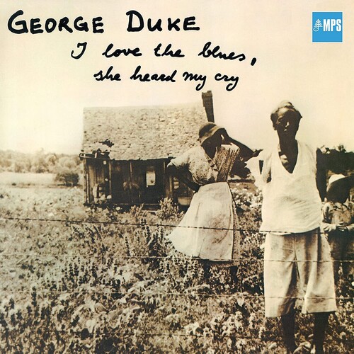 George Duke - I Love The Blues She Heard My Cry