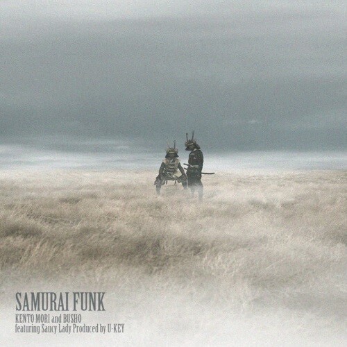 Kento Mori & Busho - Samurai Funk (Featuring Saucy Lady)