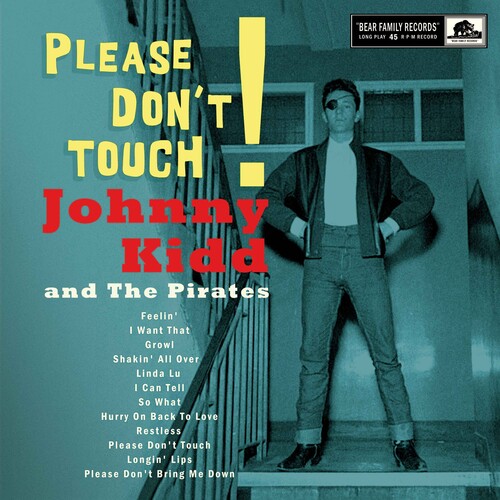 Johnny Kidd & The Pirates - Please Don't Touch!
