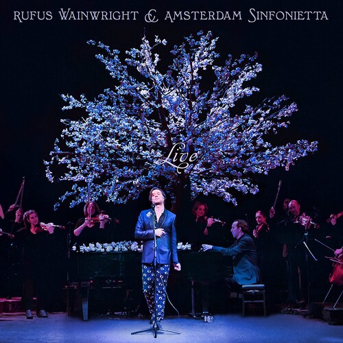 Wainwright, Rufus & Amsterdam Sinfonietta - Rufus Wainwright And Amsterdam Sinfonietta (Live)