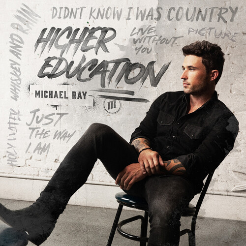 Michael Ray - Higher Education