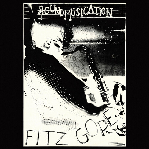 Fitz Gore - Soundmusication vinyl record cover