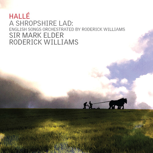 Shropshire Lad - English Songs Orchestrated by Roderick Williams