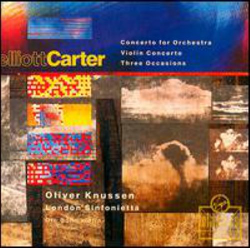 Elliott Carter - Concerto Violin/Three Occasions