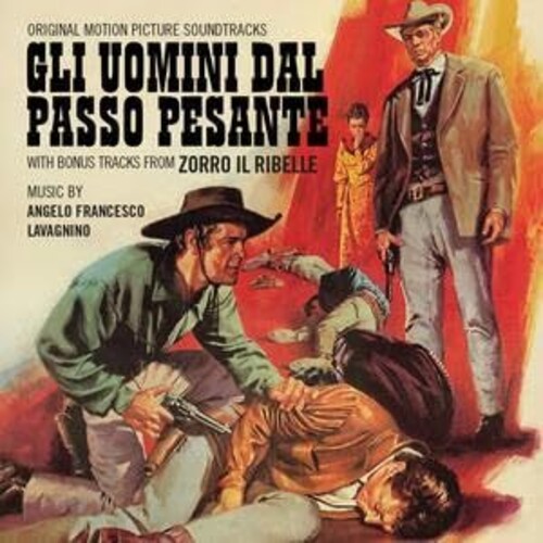 Angelo Lavagnino  Francesco (Ita) - Gli Uomini Dal Passo Pesante / Zorro Il Ribelle