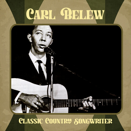 Carl Belew - Classic Country Songwriter (Mod)