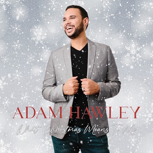 Adam Hawley - What Christmas Means To Me (Blk)