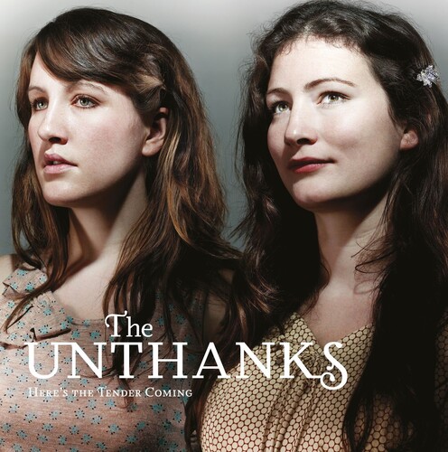 Unthanks - Here's The Tender Coming (Uk)