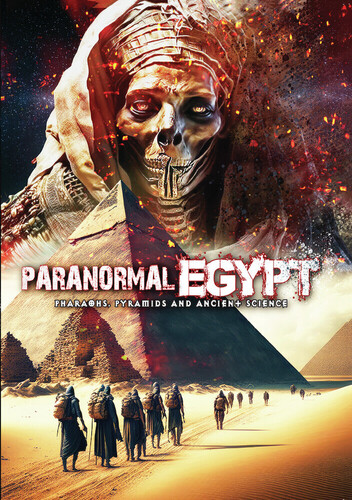 Paranormal Egypt: Pharoahs Pyramids & Ancient - Paranormal Egypt: Pharoahs Pyramids & Ancient