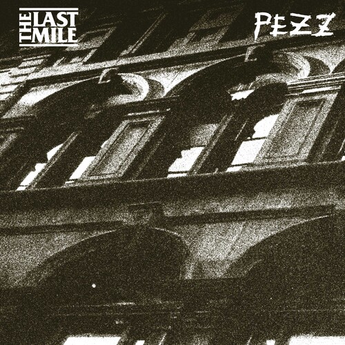 Last Mile & Pezz - Split