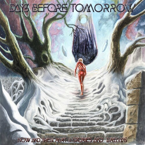 Days Before Tomorrow - Now And Then Part Ii - Stories And Dreams [Digipak]