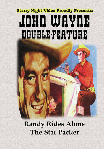 JOHN WAYNE: RANDY RIDES ALONE / STAR PACKER