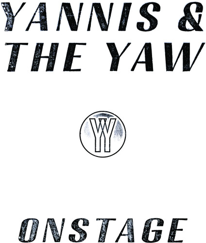 Yannis & The Yaw - Onstage [Limited Edition]