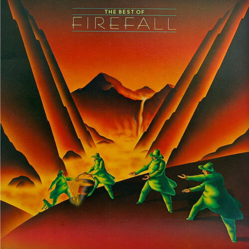 The Best Of Firefall: Greatest Hits