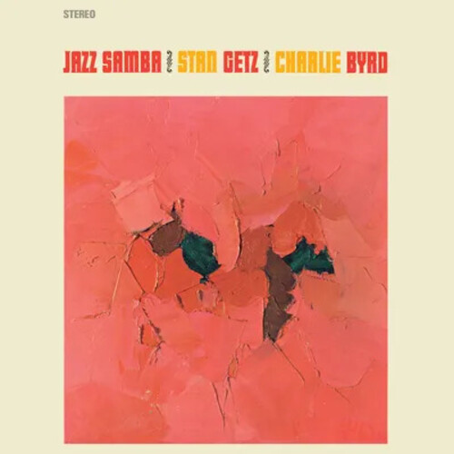 Getz, Stan / Byrd, Charlie - Jazz Samba - Limited 180-Gram Crystal Clear Vinyl with Bonus Tracks vinyl record cover