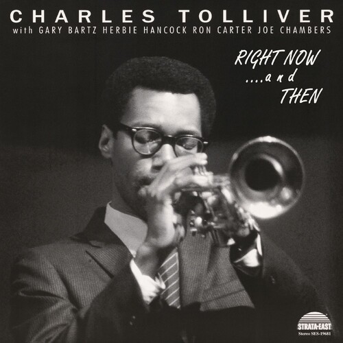 Charles Tolliver  All Stars - Right Now & Then - Deluxe Edition [Deluxe]