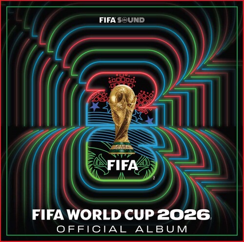 Fifa World Cup 2026: The Kick-off Volume 1 (Original Soundtrack)