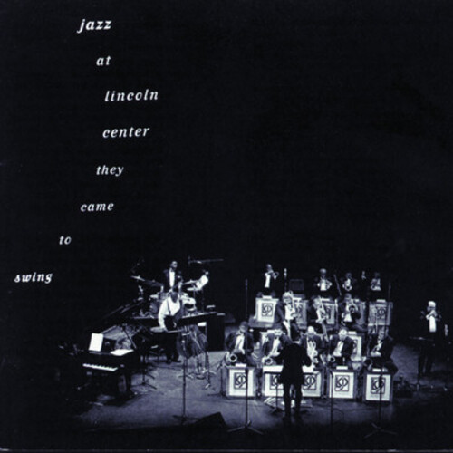 Jazz At Lincoln Center: They Came To Swing /  Var