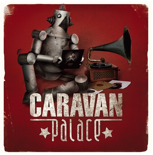 Caravan Palace - Caravan Palace