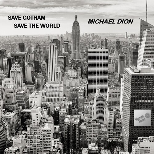Michael Dión - Save Gotham Save The World