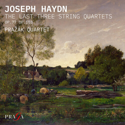 Prazak Quartet - Haydn: The Last Three String Quartets