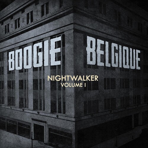 Boogie Belgique - Nightwalker Vol. 1