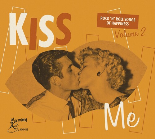 Kiss Me: Rock 'n' Roll Songs Of Happiness 2 (Various Artists)