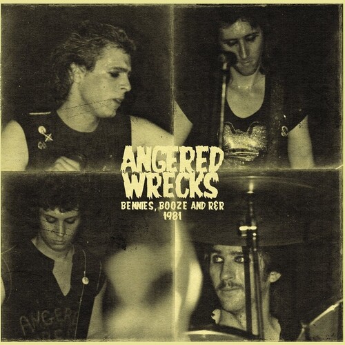 Angered Wrecks - Beenies Booze & R&R 1981