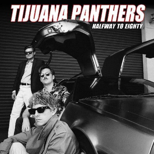 Tijuana Panthers - Halfway To Eighty [Digipak]