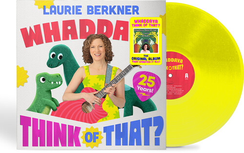 The Laurie Berkner Band - Whaddaya Think Of That?: 25th Anniversary [Opaque Yellow LP]