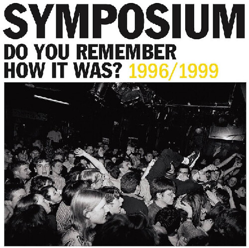 DO YOU REMEMBER HOW IT WAS? THE BEST OF SYMPOSIUM