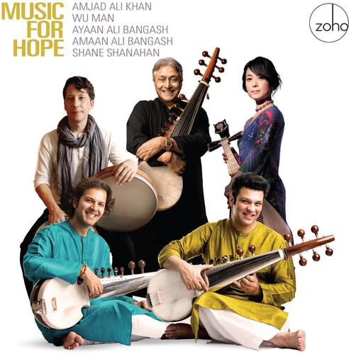Khan, Ali Amjad / Bangash, Amaan Ali & Wu Man - Music For Hope