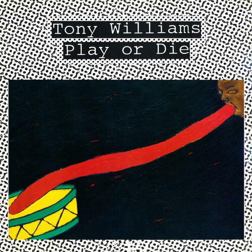 Tony Williams - Play or Die  [RSD Black Friday 2022]