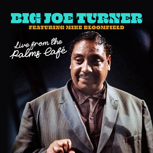 Big Turner  Joe - Live From The Palms Cafe (Mod)