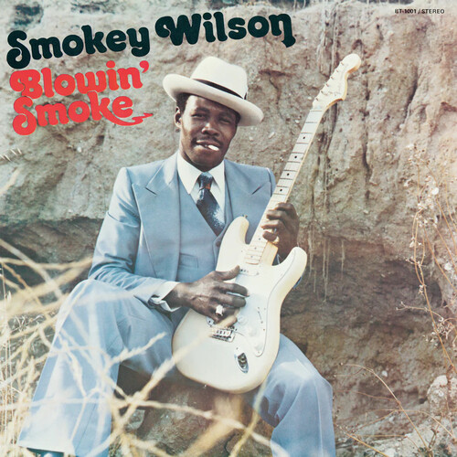 Smokey Wilson - Blowin' Smoke [Reissue]