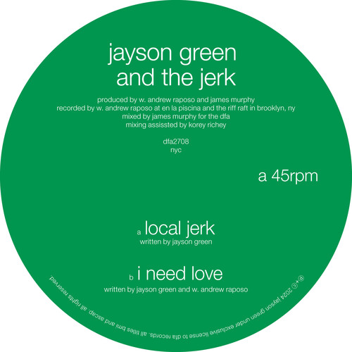 Jayson Green  & The Jerk - Local Jerk / I Need Love