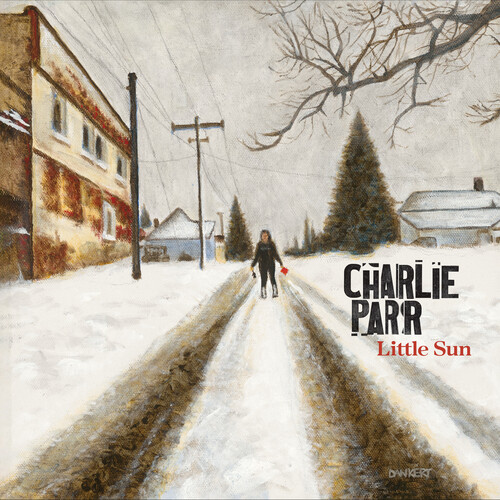 Charlie Parr - Little Sun [180 Gram]