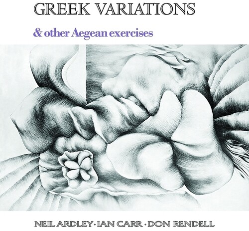 Neil Ardley  / Carr,Ian / Rendell,Don - Greek Variations