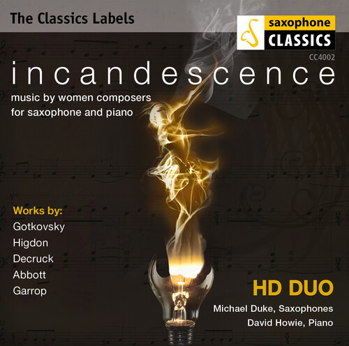 Incandescence: Music By Women Composers for Sax