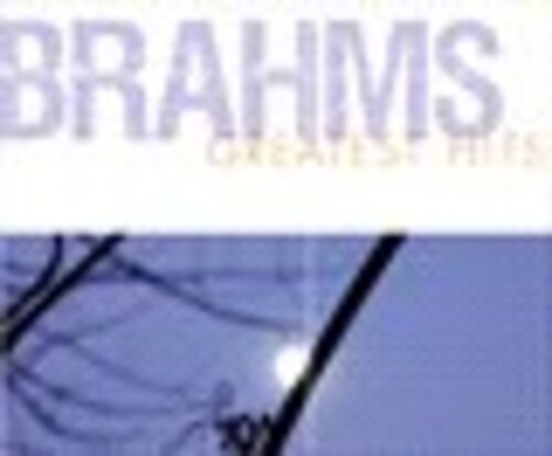 Brahms Greatest Hits