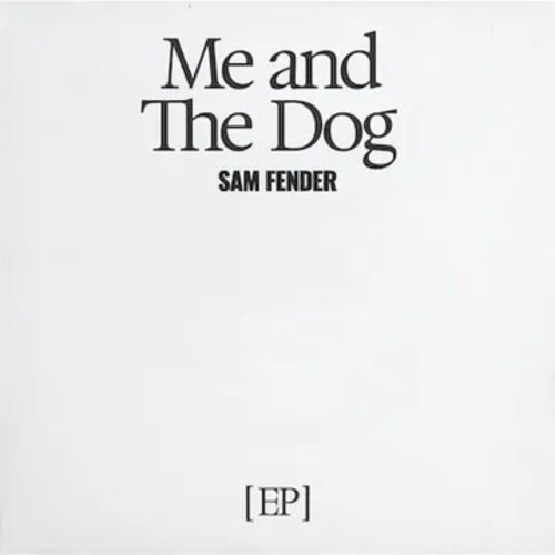 Sam Fender - Me And The Dog (Ep) [Limited Edition] [Record Store Day]