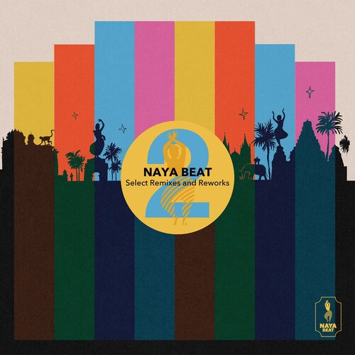 Naya Beat Select Remixes & Reworks 2 / Various