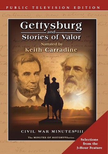 Gettysburg and Stories of Valor: Civil War Minutes III (Edited)