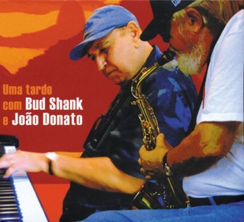 Bud Shank - Uma Tarde Com W/ Joao Donato