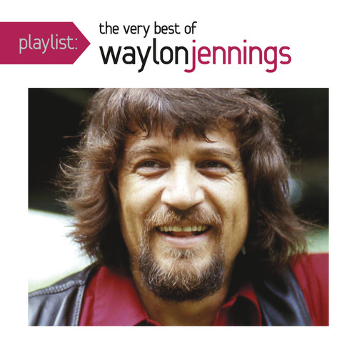 Waylon Jennings - Playlist: Very Best of