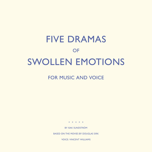 Five Dramas of Swollen Emotions