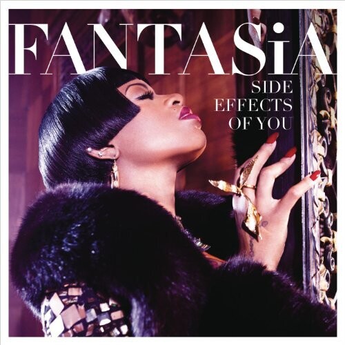 Fantasia - Side Effects of You
