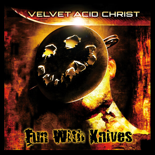 Velvet Acid Christ - Fun With Knives [Remastered]