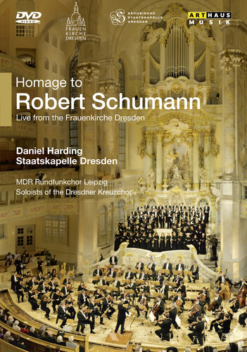 Daniel Harding - Homage To Schumann: Live From Frauenkirche 2010