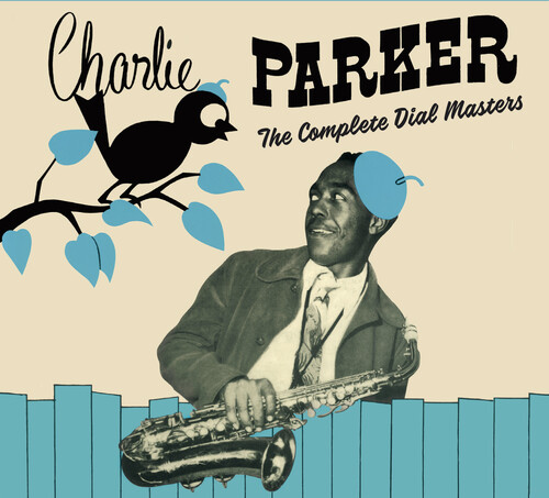 Charlie Parker - Complete Dial Masters: Centennial Celebration Collection 1920-2020[Digipak]